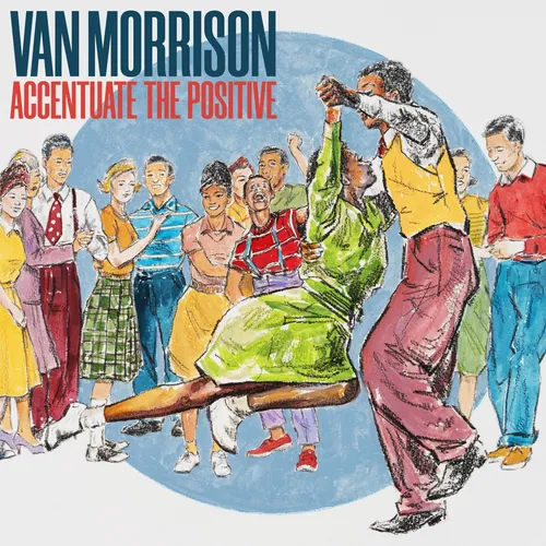 Van Morrison Accentuate the Positive (Vinyl) 12