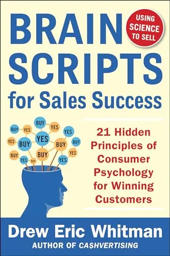 Produktbild BrainScripts for Sales Success: 21 Hidden Principles of Consumer Psychology for Winning New Customers