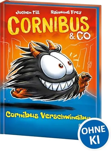 Cornibus & Co (Band 2) - Cornibus Verschwindibus: Lustiges Kinderbuch ab 10 Jahre - Präsentiert von Loewe Wow! - Wenn Lesen WOW! macht