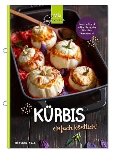 KÜRBIS einfach köstlich!: Rezepte mit dem Thermomix