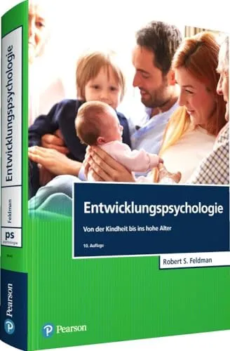 Entwicklungspsychologie: Von der Kindheit bis ins hohe Alter - Pearson Studium - Entwicklungspsychologie-Buch für Studium und Praxis, bietet umfassende Einblicke in die Entwicklung über Lebensphasen hinweg.