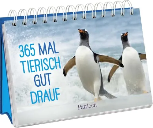 mal tierisch gut drauf!: Immerwährender Kalender zum Aufstellen | Lustige Tierfotografien und Zitate, die gute Laune machen (Immerwährende Kalender für jeden Tag) 365