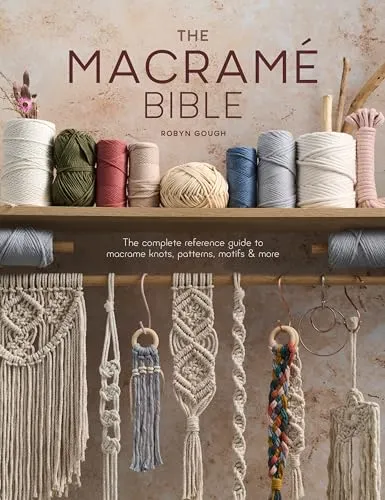Produktbild The Macrame Bible: Der umfassende Leitfaden für Macrame-Knoten und -Muster