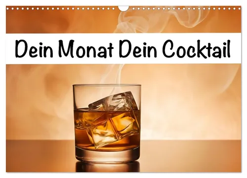 Hannah Tobias | Dein Monat dein Cocktail Wandkalender 2026 - Kalender mit 14 Seiten, jeden Monat ein neuer köstlicher Cocktail. Ideal für Genießer und kreative Köpfe!