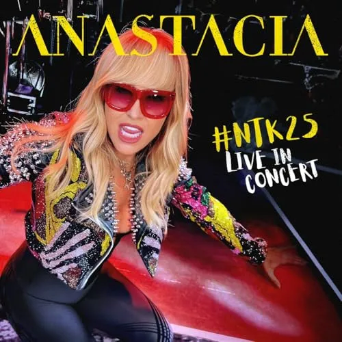 Anastacia #NTK25 Live in Concert