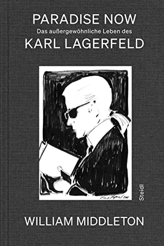 Paradise Now: Das außergewöhnliche Leben des Karl Lagerfeld - Biografische Romane über das faszinierende Leben des Modedesigners Karl Lagerfeld, voller inspirierender Anekdoten und Einblicke in seine kreative Welt.