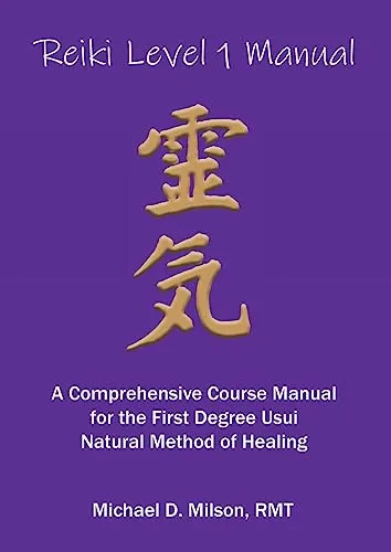 Produktbild Reiki Level 1 Manual: A Comprehensive Course Manual for the First Degree Usui Natural Method of Healing