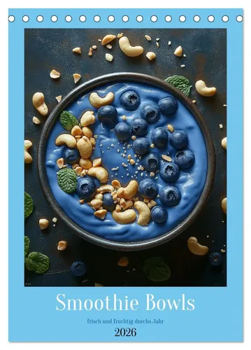 Tina Grohs | Smoothie Bowls Tischkalender 2025 - Entdecken Sie jeden Monat neue, fruchtige Rezepte für gesunde Smoothie Bowls. Ein wunderschöner Kalender für Genuss und Inspiration im Alltag.