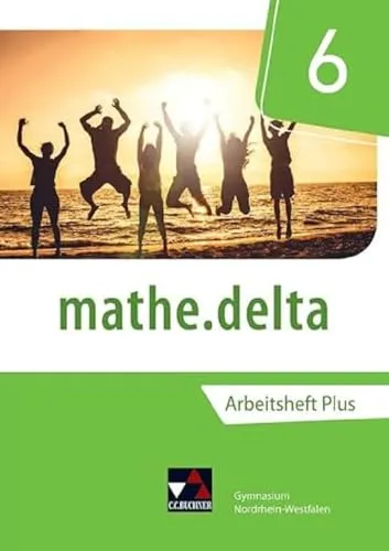 mathe.delta – Nordrhein-Westfalen / mathe.delta NRW AHPlus 6: mit Lernsoftware