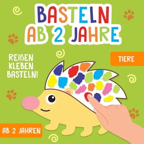 Basteln ab 2 Jahre: Tiere - Kreatives Bastelbuch mit farbigen Vorlagen - Basteln mit Papier: Fördert die Kreativität von Kindern ab 2 Jahren mit einfachen Tier-Motiven zum Reißen und Kleben.