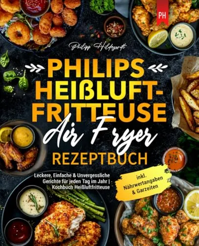 Philips Heißluftfritteuse Air Fryer Rezeptbuch
