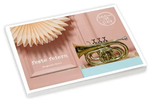 feste feiern – Postkartenbuch: Zum Danke sagen, als Gastgeschenk oder einfach so (Mit Herz und Hand gemacht)