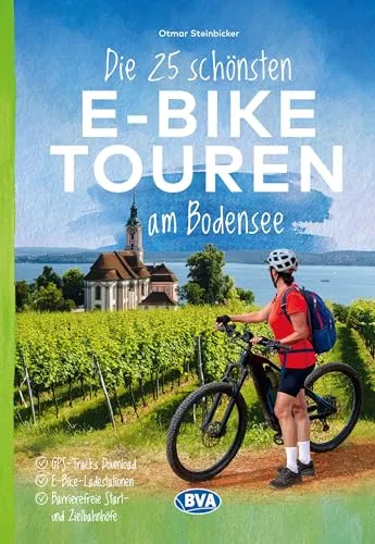 BVA Die 25 schönsten E-Bike Touren am Bodensee (BVA Sammelband, Band 206)