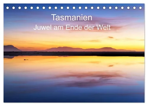 Sandra Schänzer | Tasmanien - Juwel am anderen Ende der Welt (Tischkalender...
