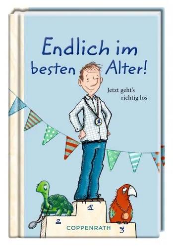 Endlich im besten Alter!: Jetzt geht's richtig los (Taschenfreund) Thorsten