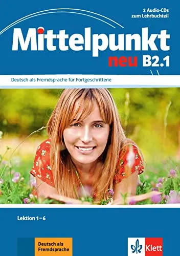 Ernst Klett Mittelpunkt B2 – Zweibändige Ausgabe mit 2 Audio-CDs - Schulbuch für B2 Deutschlernende, inklusive 2 Audio-CDs für optimale Hörverständnis-Übungen und interaktive Lernmethoden.