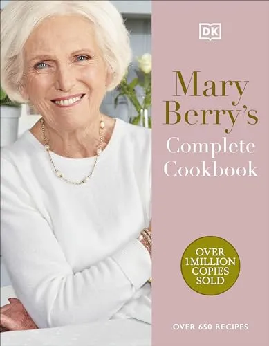 Mary Berry's Complete Cookbook: Over 650 Rezepte von Mary Berry