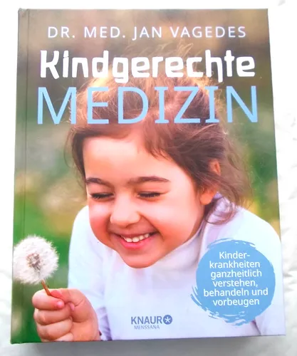 Kindgerechte Medizin: Kinderkrankheiten ganzheitlich verstehen - Kompetentes Nachschlagewerk zur Kindergesundheit für Kinder von der Geburt bis zur Pubertät, bietet ganzheitliche Ansätze zur Behandlung und Vorbeugung von Krankheiten.