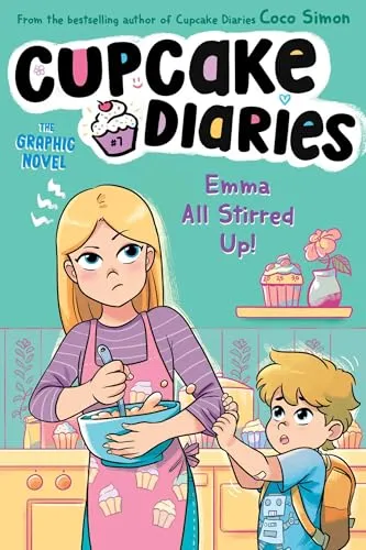 Emma All Stirred Up! The Graphic Novel (Volume 7) (Cupcake Diaries: The Graphic Novel)