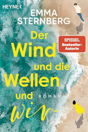 Der Wind und die Wellen und wir: Roman
