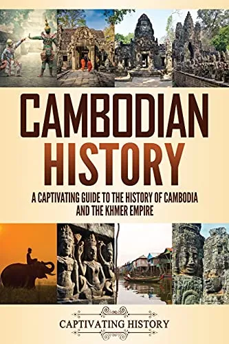 Produktbild Cambodian History: A Captivating Guide to the History of Cambodia and the Khmer Empire (Asian History)