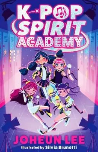 Joheun Lee K-Pop Spirit Academy (Taschenbuch) K-Pop Spirit Academy