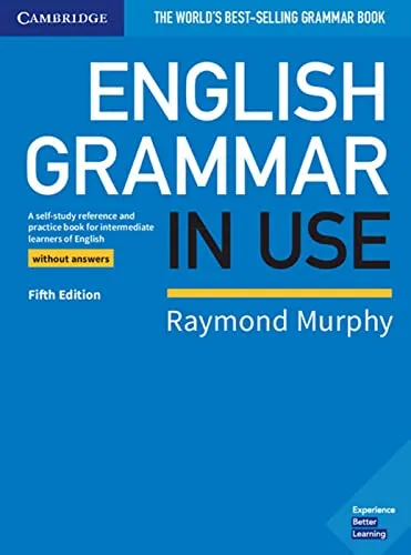 English Grammar in Use: Fifth Edition - Book without Answers - Englisch Kursbücher, ideal für Selbststudium mit klaren Erklärungen und Übungen zur Verbesserung Ihrer Grammatikkenntnisse