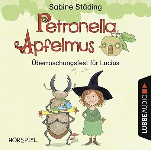 Petronella Apfelmus - Überraschungsfest für Lucius: Lustige Geschichte für Leseanfänger ab 7 Jahren.