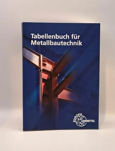 Tabellenbuch für Metallbautechnik
