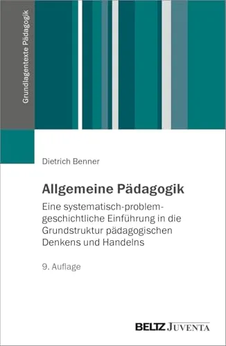 Allgemeine Pädagogik: Systematische Einführung in pädagogisches Denken - Anthropologie: Entdecken Sie die Grundstruktur pädagogischen Denkens und Handelns mit diesem umfassenden Werk.