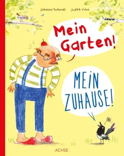 Mein Garten! Mein Zuhause! - Kinderbuch - Entdecke die Magie des eigenen Gartens in diesem liebevollen Kinderbuch, das die Fantasie anregt und die Freude am Gärtnern vermittelt.