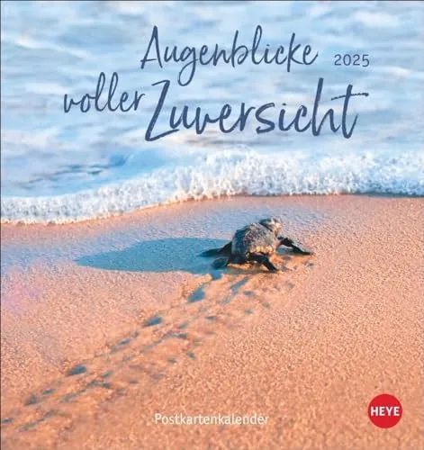 Augenblicke voller Zuversicht Postkartenkalender 2025: Worte und Bilder zum Kraft schöpfen, die Optimismus und Inspiration verbreiten. Kalender zum ... positives Mindset (Postkartenkalender Heye)