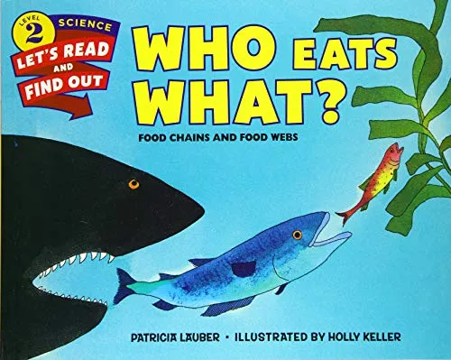 Produktbild Who Eats What?: Food Chains and Food Webs – A Beautifully Illustrated Science Picture Book About How Life Connects for Kids (Ages 4-8) (Let's-Read-and-Find-Out Science 2)