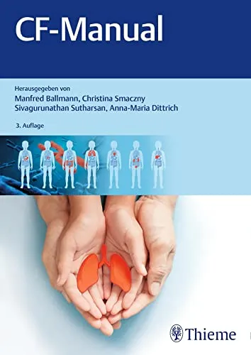 CF-Manual - Medizin - Umfassendes Handbuch zur cystischen Fibrose, bietet wertvolle Informationen und Unterstützung für Betroffene und Angehörige.