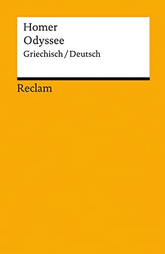 Odyssee. Griechisch/Deutsch: Das mythische Heldenepos über die Irrfahrten des Odysseus – Der Originaltext zum Kino-Highlight von Christopher Nolan (Reclams Universal-Bibliothek)