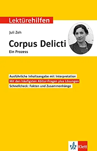 Klett Lektürehilfen Juli Zeh, Corpus Delicti: Ein Prozess