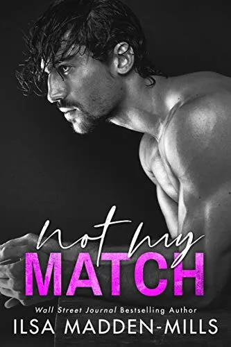 Not My Match (The Game Changers, Band 2)
