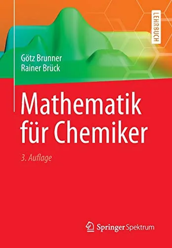 Mathematik für Chemiker - Fachbuch - Chemie-Lehrbuch mit praxisnahen Beispielen und spezifischen Anwendungen für Chemiker, ideal zur Vertiefung mathematischer Kenntnisse.