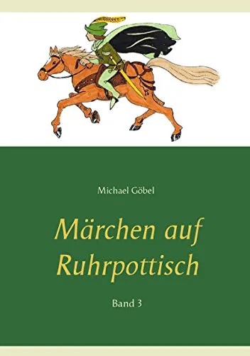 Märchen auf Ruhrpottisch: Band 3