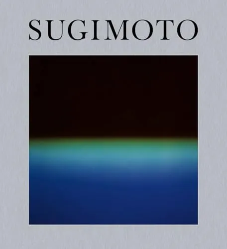 Hiroshi Sugimoto: Time Machine - Ausstellungskatalog - Faszinierender Ausstellungskatalog über die Werke von Hiroshi Sugimoto, der die Zeit und das Licht in einzigartigen Fotografien einfängt.