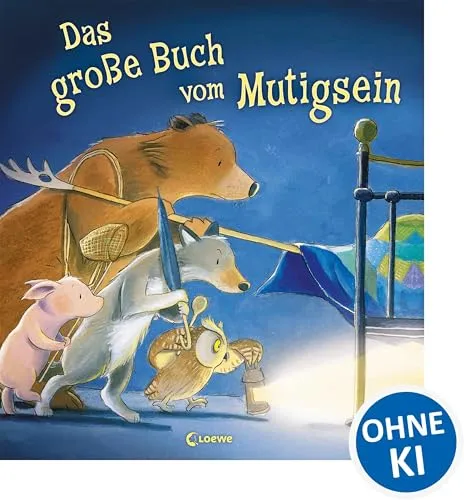 Das große Buch vom Mutigsein: Bilderbuch für Kinder ab 3 Jahren - Kurzgeschichten mit wunderschönen Illustrationen, die Mut und Selbstvertrauen fördern – ideal zum Vorlesen und Mitlesen.