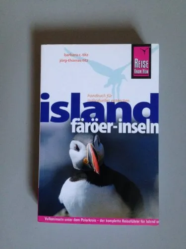 Reise Know-How Island, Färöer-Inseln: Reiseführer für individuelles Entdecken