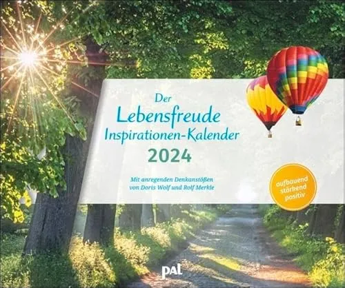 PAL-Lebensfreude-Inspirationen-Kalender 2024: Wandkalender zum Aufhängen, wunderschöne Landschaftsmotive mit motivierenden und positiven Gedanken. 55 x 46 cm