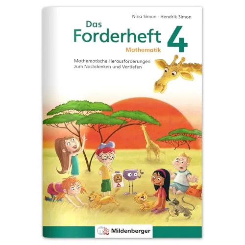 Das Forderheft Mathematik 4: Mathematische Herausforderungen zum Nachdenken und Vertiefen, Klasse 4 Übungsheft