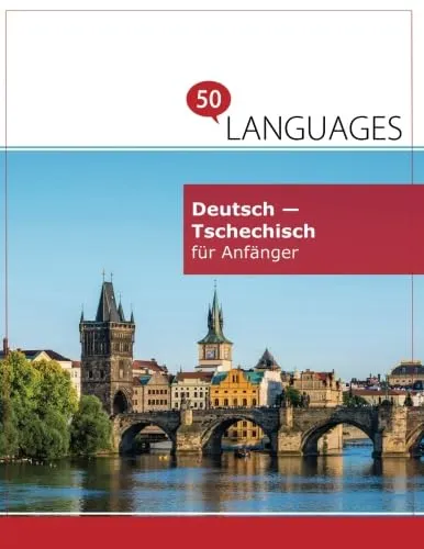 Deutsch - Tschechisch für Anfänger: Ein Buch in 2 Sprachen