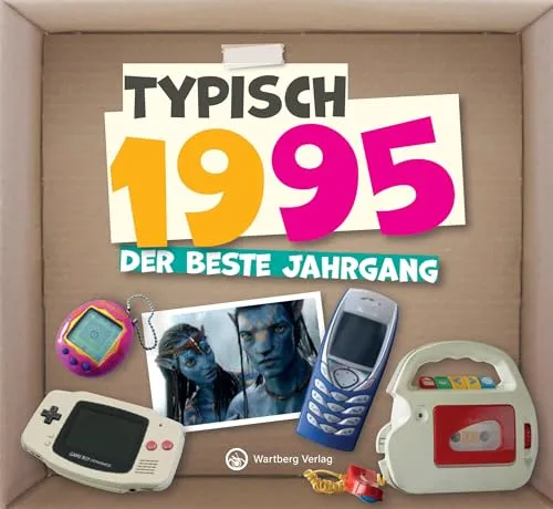 Typisch 1995 - Der beste Jahrgang - Jahrgangsbuch zum 30. Geburtstag - Das perfekte Geschenk zum runden Geburtstag - Fotos, Texte, Erinnerungen (Typisch-Bände)