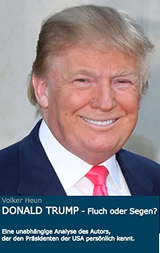Donald Trump: Fluch oder Segen?