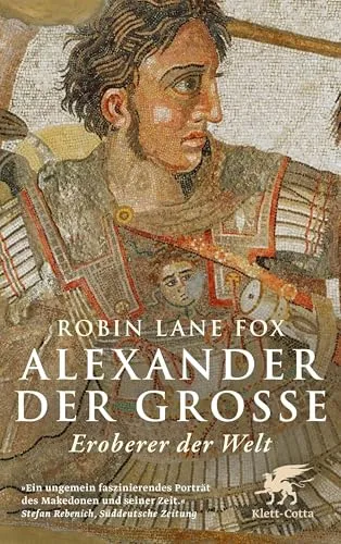 Alexander der Grosse - Historisches Buch - Tauchen Sie ein in die faszinierende Lebensgeschichte von Alexander dem Grossen. Dieses Buch bietet spannende Einblicke in seine Eroberungen und Hintergründe der Antike.