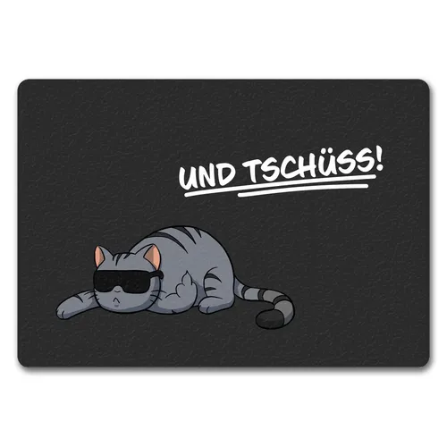und Tschüss! Fußmatte in 35x50 cm ohne Rand mit lustigem Spruch und coolem