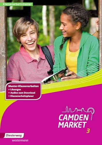 Camden Market - Ausgabe 2013: Klassenarbeitstrainer 3